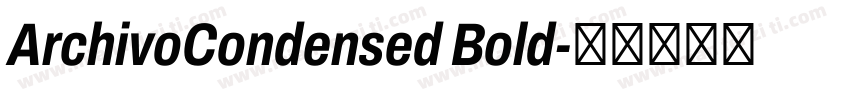 ArchivoCondensed Bold字体转换